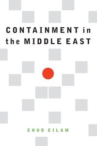 bokomslag Containment in the Middle East