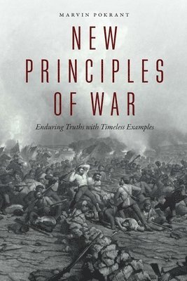 Marvin Pokrant - New Principles of War, Häftad