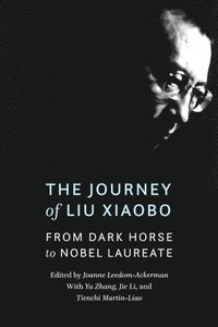 bokomslag The Journey of Liu Xiaobo