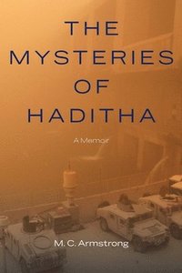 bokomslag The Mysteries of Haditha