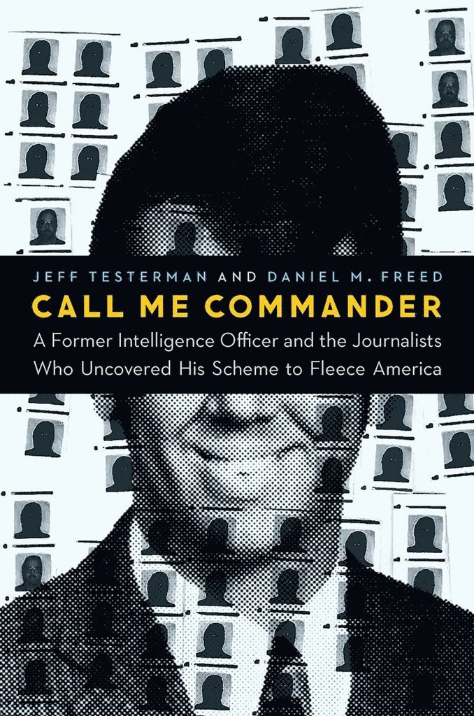 Jeff Testerman, Daniel M Freed, Daniel M. Freed - Call Me Commander, Inbunden