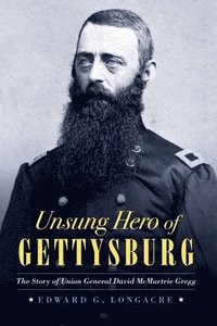 bokomslag Unsung Hero of Gettysburg