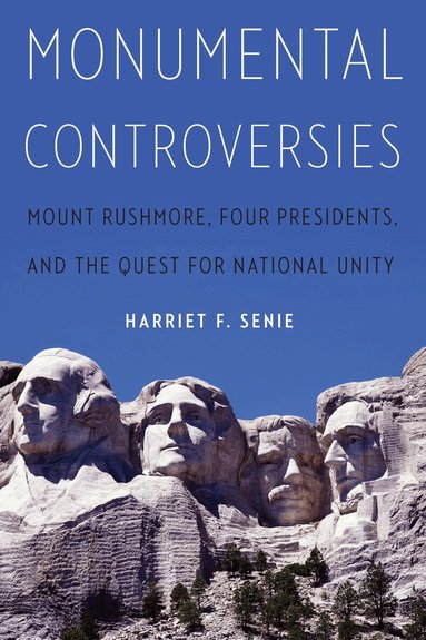 Harriet F. Senie - Monumental Controversies, Inbunden