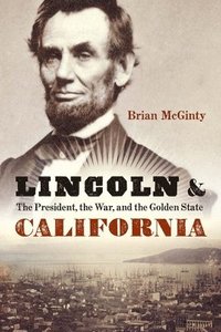 bokomslag Lincoln and California