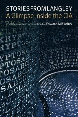 Edward Mickolus, Edward Mickolus - Stories from Langley, Häftad