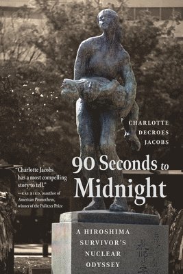 Charlotte Jacobs, Charlotte Decroes Jacobs - 90 Seconds to Midnight, Inbunden