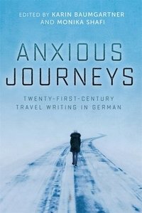 bokomslag Anxious Journeys