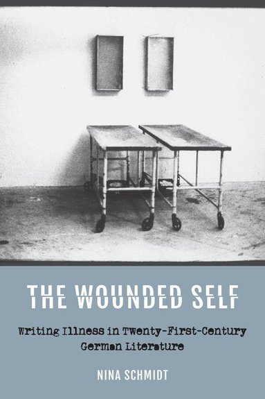 Nina Schmidt - Wounded Self, Inbunden
