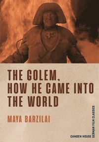 bokomslag The Golem, How He Came into the World