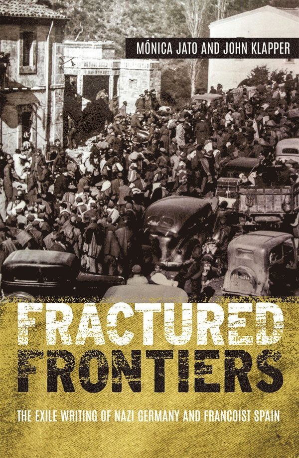 Monica Jato, Mónica Jato, John Klapper - Fractured Frontiers, Inbunden