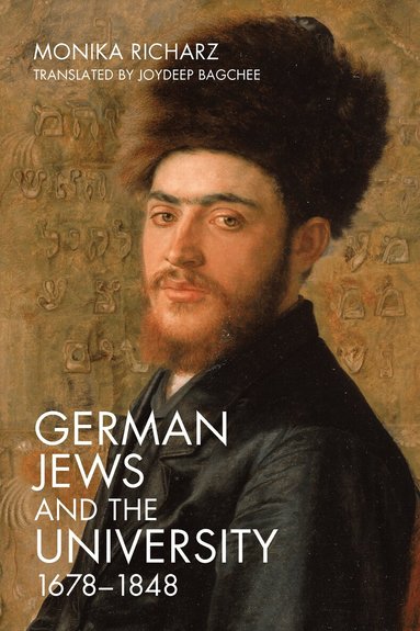 Monika Richarz - German Jews and the University, 1678-1848, Inbunden