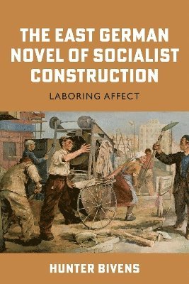 East German Novel of Socialist Construction