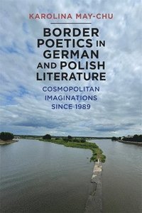bokomslag Border Poetics in German and Polish Literature