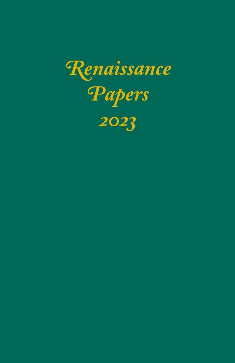 Jim Pearce, Lisandra Estevez, Jim (Contributor) Pearce, Dr Lisandra Estevez - Renaissance Papers 2023, Inbunden