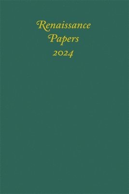 Lisandra Estevez, Jim Pearce, Dr Lisandra Estevez, Jim (Contributor) Pearce - Renaissance Papers 2024, Inbunden