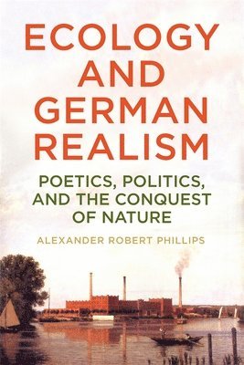 bokomslag Ecology and German Realism