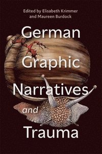 bokomslag German Graphic Narratives and Trauma