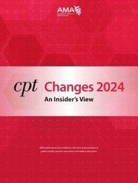 bokomslag CPT Changes 2024: An Insider's View