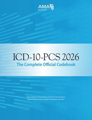 ICD-10-PCs 2026 the Complete Official Codebook