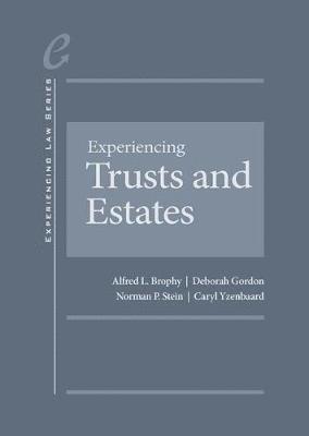 Experiencing Trusts and Estates - CasebookPlus 1