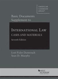 bokomslag Basic Documents Supplement to International Law, Cases and Materials