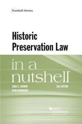 Sara C. Bronin, Ryan M. Rowberry - Historic Preservation Law in a Nutshell, Häftad