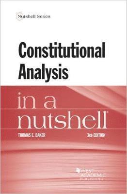 Thomas E. Baker - Constitutional Analysis in a Nutshell, Häftad