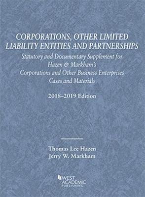 Corporations, Other Limited Liability Entities, Statutory and Documentary Supplement, 2018-2019