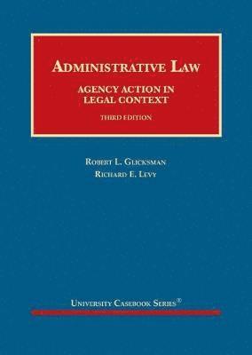 Robert L. Glicksman, Richard E. Levy - Administrative Law, Inbunden