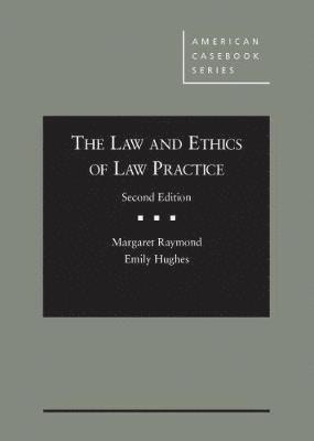 The Law and Ethics of Law Practice - CasebookPlus 1