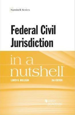 Federal Civil Jurisdiction in a Nutshell 1