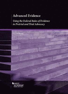 C. J. Williams - Advanced Evidence, Häftad