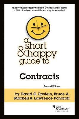 David G. Epstein, Bruce A. Markell, Lawrence Ponoroff - Short and Happy Guide to Contracts, Häftad