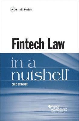 Fintech Law in a Nutshell 1