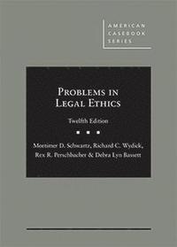 bokomslag Problems in Legal Ethics - CasebookPlus