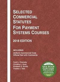 bokomslag Selected Commercial Statutes for Payment Systems Courses, 2018 Edition