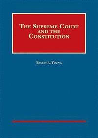 bokomslag The Supreme Court and the Constitution - CasebookPlus