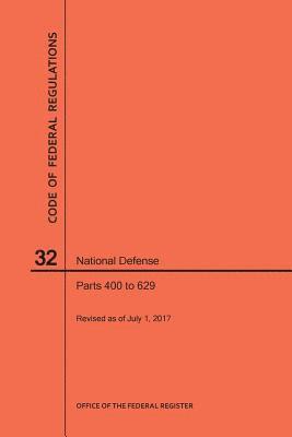 Code of Federal Regulations Title 32, National Defense, Parts 400-629, 2017 1