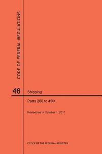 bokomslag Code of Federal Regulations Title 46, Shipping, Parts 200-499, 2017