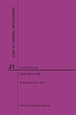 Code of Federal Regulations Title 21, Food and Drugs, Parts 600-799, 2020 1