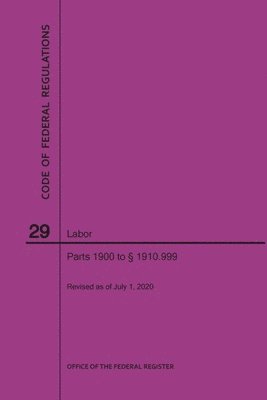 Code of Federal Regulations Title 29, Labor, Parts 1900-1910(1900 to 1910. 999), 2020 1