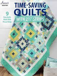 bokomslag Time-Saving Quilts with 2 1/2&quot; Strips