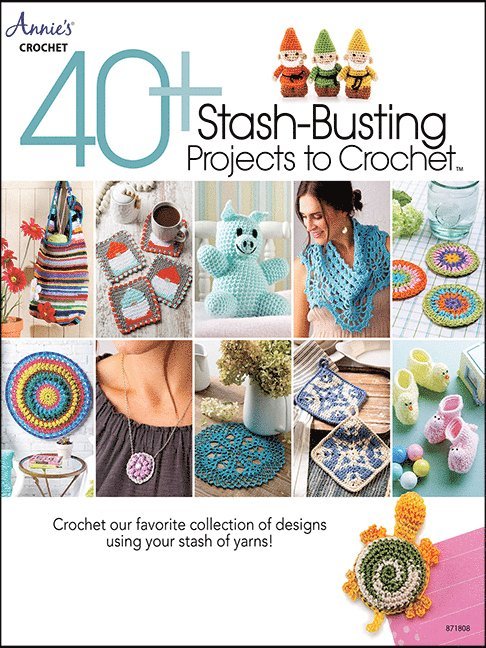 40+ Stash-Busting Projects to Crochet 1