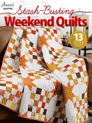 Stash-Busting Weekend Quilts 1