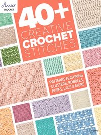 bokomslag 40+ Creative Crochet Stitches