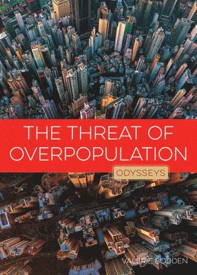 Valerie Bodden - The Threat of Overpopulation, Inbunden
