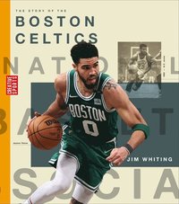 bokomslag The Story of the Boston Celtics