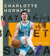bokomslag The Story of the Charlotte Hornets