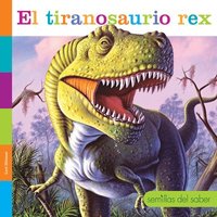 bokomslag El Tiranosaurio Rex