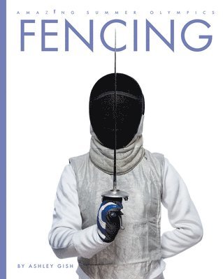 Ashley Gish - Fencing, Inbunden